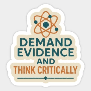 Demand Evidence Think Critically Fact Matter Sticker